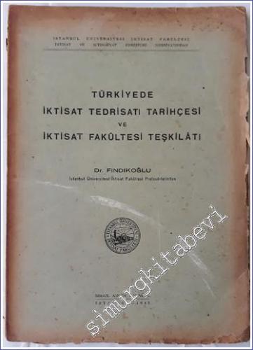 Türkiye'de İktisat Tedrisatı ve Tarihçesi ve İktisat Fakültesi Teşkilatı -        1946