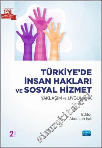 Türkiye'de İnsan Hakları ve Sosyal Hizmet - Yaklaşım ve Uygulama  -        2024