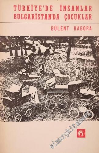 Türkiye'de İnsanlar Bulgaristan'da Çocuklar -