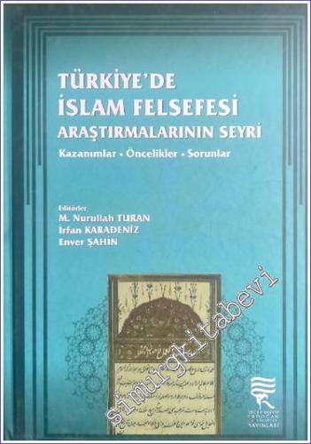 Türkiye'de İslam Felsefesi Araştırmalarının Seyri CİLTLİ - 2016