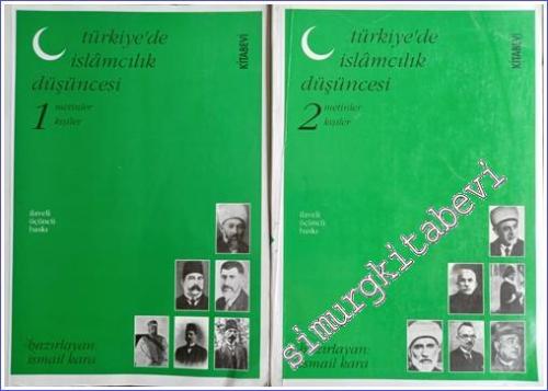 Türkiye'de İslamcılık Düşüncesi - Metinler Kişiler Cilt 1-2 - 1997