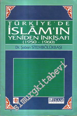 Türkiye'de İslam'ın Yeniden İnkişafı 1950 - 1960