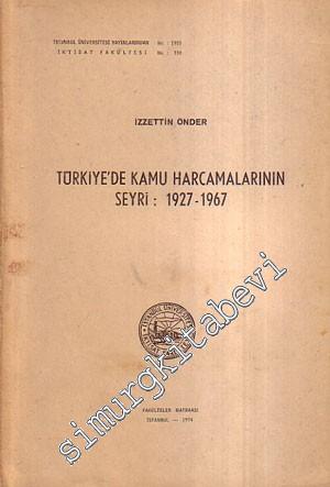 Türkiye'de Kamu Harcamalarının Seyri (1927 - 1967) -        1974