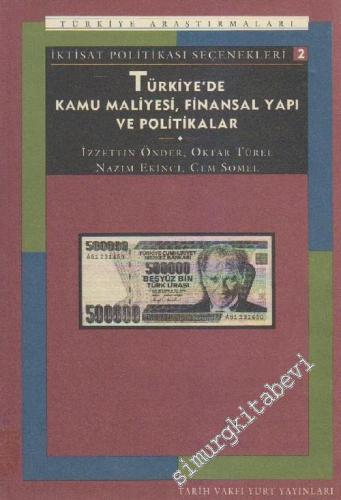 Türkiye'de Kamu Maliyesi, Finansal Yapı ve Politikalar: İktisat Politikası Seçenekleri 2 -        1993
