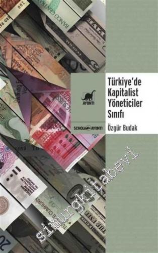 Türkiye'de Kapitalist Yöneticiler Sınıfı