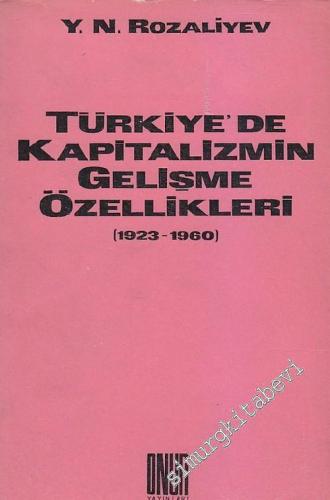 Türkiye'de Kapitalizmin Gelişme Özellikleri 1923 - 1960