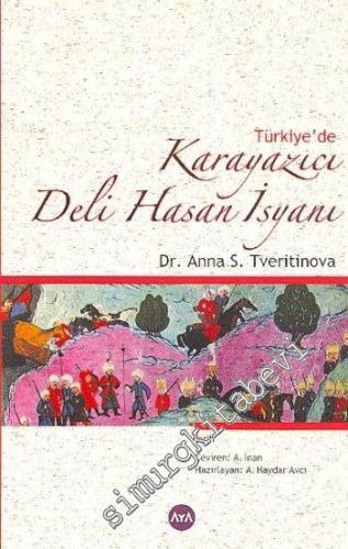 Türkiye'de Karayazıcı Deli Hasan İsyanı: 1593 - 1603 -