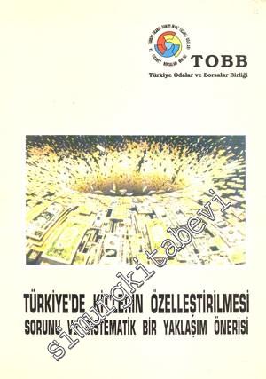 Türkiye'de KİT'lerin Özelleştirilmesi Sorunu ve Sistematik Bir Yaklaşı