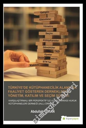 Türkiye'de Kütüphanecilik Alanında Faaliyet Gösteren Derneklerde Yönet