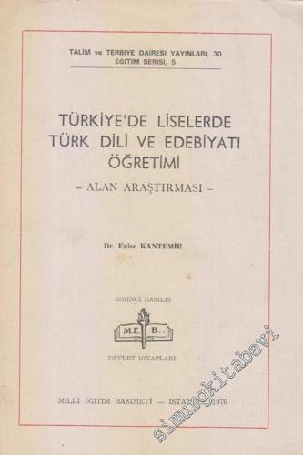 Türkiye'de Liselerde Türk Dili ve Edebiyatı Öğretimi: Alan Araştırması
