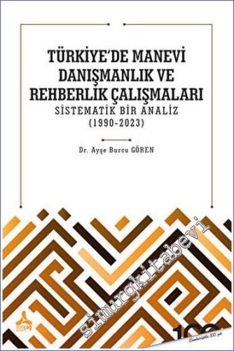Türkiye'de Manevi Danışmanlık ve Rehberlik Çalışmaları Sistematik Bir 