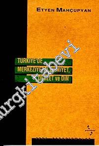 Türkiye'de Merkeziyetçi Zihniyet, Devlet ve Din -        1998
