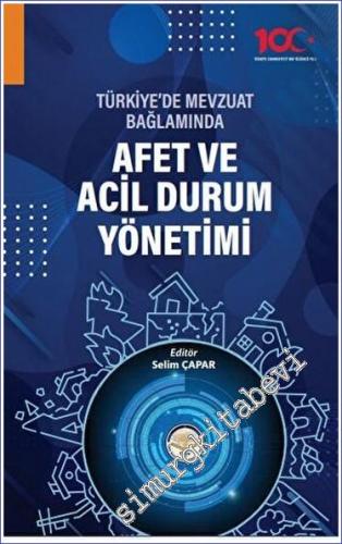 Türkiye'de Mevzuat Bağlamında Afet ve Acil Durum Yönetimi -        2023