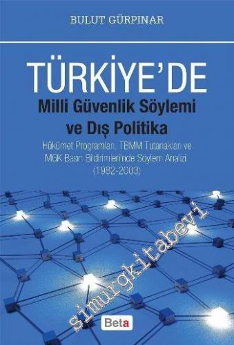 Türkiye'de Milli Güvenlik Söylemi ve Dış Ticaret Politika: Hükümet Pro