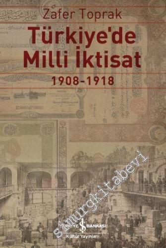 Türkiye'de Milli İktisat 1908 - 1918 -        2023