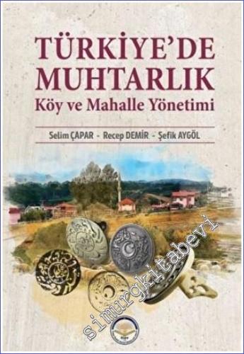 Türkiye'de Muhtarlık Köy Ve Mahalle Yönetimi - 2022