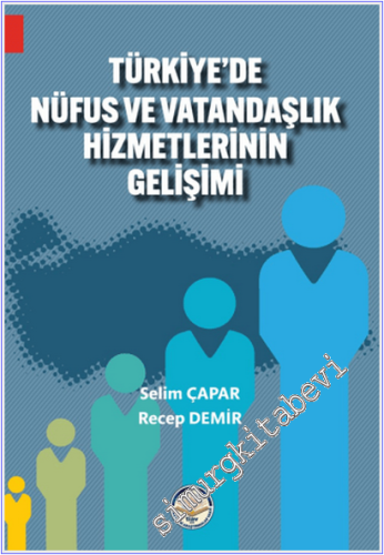 Türkiye'de Nüfus ve Vatandaşlık Hizmetlerinin Gelişimi -