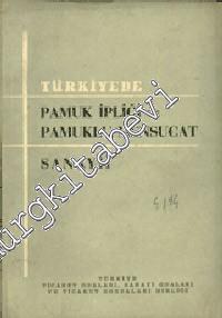 Türkiye'de Pamuk İpliği ve Pamuklu Mensucat Sanayi -        1958