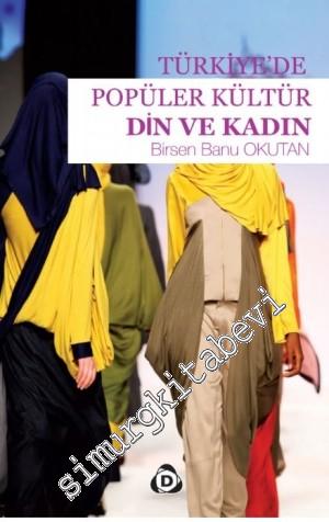 Türkiye'de Popüler Kültür Din ve Kadın