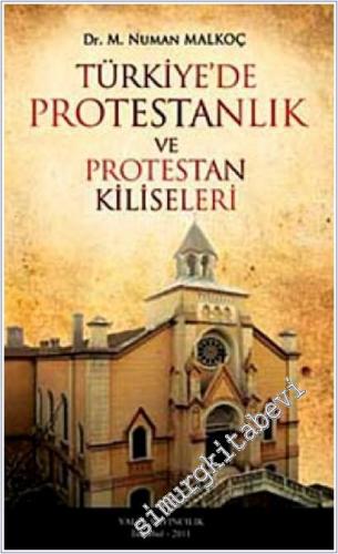 Türkiye'de Protestanlık ve Protestan Kiliseleri  -        2011