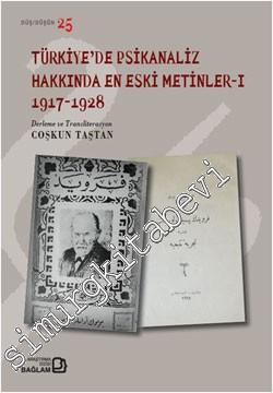 Türkiye'de Psikanaliz Hakkında En Eski Metinler I: 1917 - 1928