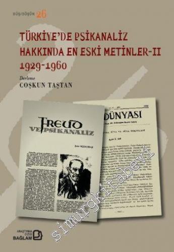 Türkiye'de Psikanaliz Hakkında En Eski Metinler II: 1929 - 1960 -
