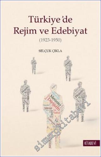 Türkiye'de Rejim ve Edebiyatı 1923 - 1950 -        2022