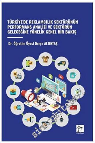 Türkiye'de Reklamcilik Sektörünün Performans Analizi ve Sektörün Gelec