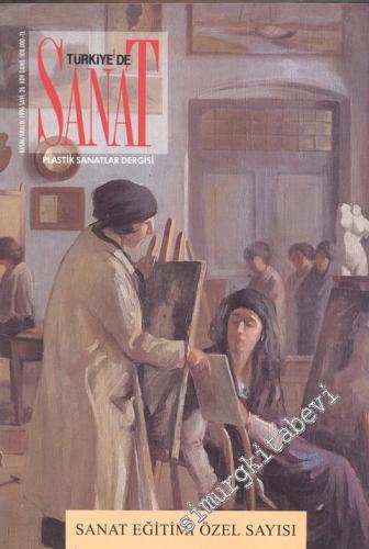 Türkiye'de Sanat - Plastik Sanatlar Dergisi - Sanat Eğitimi Özel Sayıs
