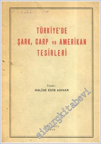 Türkiye'de Şark, Garp ve Amerikan Tesirleri -        1955