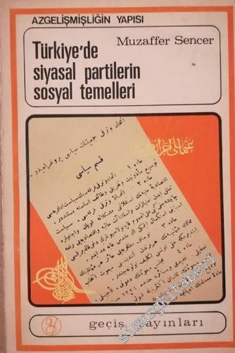 Türkiye'de Siyasal Partilerin Sosyal Temelleri, Azgelişmişliğin Yapısı
