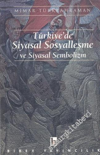 Türkiye'de Siyasal Sosyalleşme ve Siyasal Sembolizm -        2000