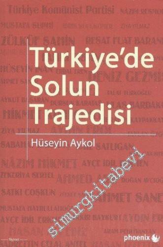 Türkiye'de Solun Trajedisi  -