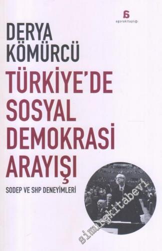 Türkiye'de Sosyal Demokrasi Arayışı : SODEP - SHP Deneyimleri