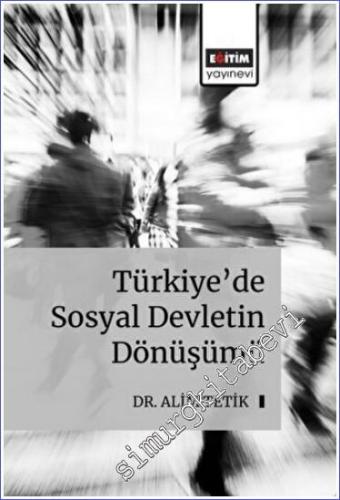 Türkiye'de Sosyal Devletin Dönüşümü -        2022