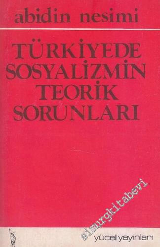 Türkiye'de Sosyalizmin Teorik Sorunları