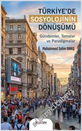 Türkiye'de Sosyolojinin Dönüşümü : Gündemler Temalar ve Paradigmalar -        2026