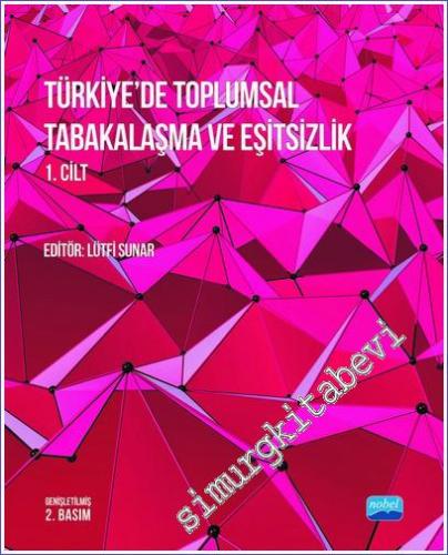 Türkiye'de Toplumsal Tabakalaşma ve Eşitsizlik 2 Cilt TAKIM - 2019