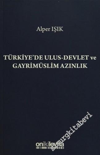 Türkiye'de Ulus-Devlet ve Gayrimüslim Azınlık -        2016