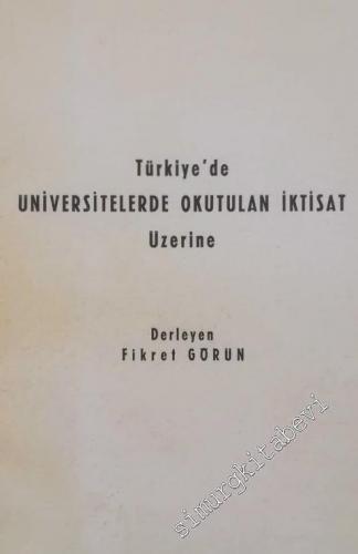 Türkiye'de Üniversitelerde Okutulan İktisat Üzerine
