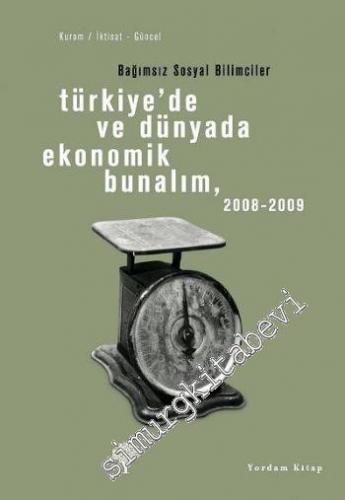 Türkiye'de ve Dünyada Ekonomik Bunalım, 2008 - 2009