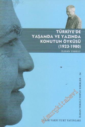 Türkiye'de Yaşamda ve Yazında Konutun Öyküsü: 1923 - 1980 -        2012