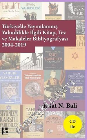Türkiye'de Yayımlanmış Yahudilikle İlgili Kitap, Tez ve Makaleler Bibl
