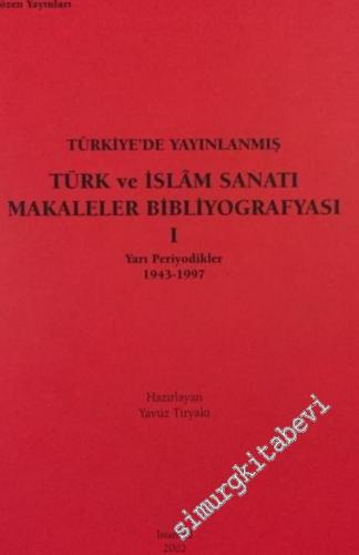 Türkiye'de Yayınlanmış Türk ve İslam Sanatı Bibliyografyası 1 : Yarı P