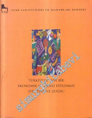 Türkiye'de Yeni Bir Ekonomik ve Ticari Diplomasi Stratejisine Doğru