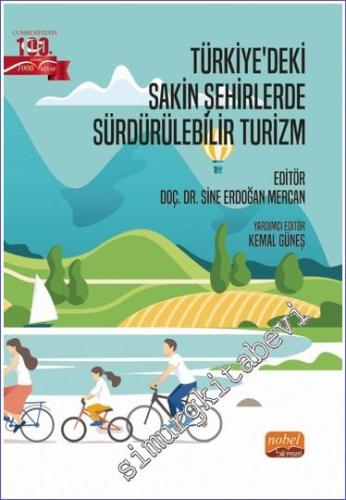 Türkiye'deki Sakin Şehirlerde Sürdürülebilir Turizm - 2023