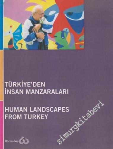 Türkiye'den İnsan Manzaraları = Human Landscapes From Turkey