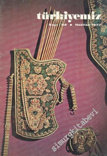 Türkiyemiz - Kültür ve Sanat Dergisi - Sayı: 22, Haziran 1977 8