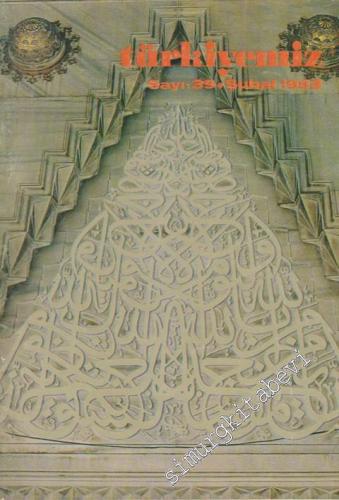 Türkiyemiz - Kültür ve Sanat Dergisi - Sayı: 39, Yıl: 14, Şubat 1983