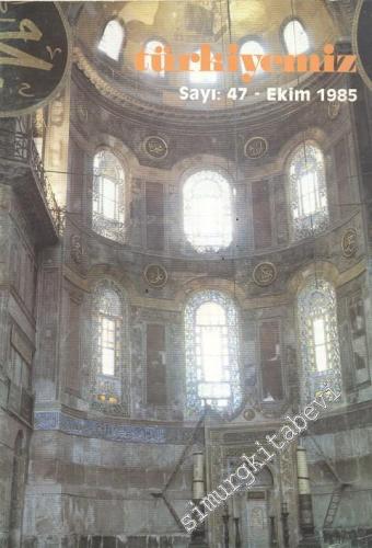 Türkiyemiz - Kültür ve Sanat Dergisi - Sayı: 47    Yıl: 16  Ekim